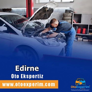 Edirne Oto Ekspertiz Firması